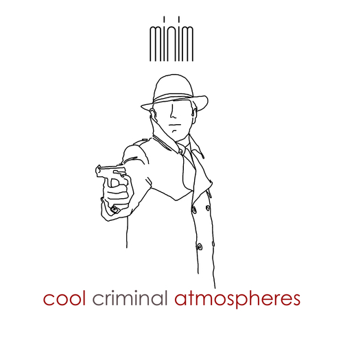 MNM007 Cool Criminal Atmospheres