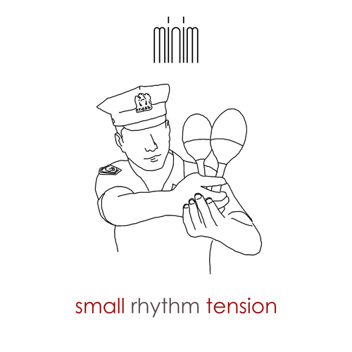 MNM009 Small Rhythm Tension